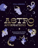 AstroAffirmations (eBook, ePUB) AstroAffirmations (eBook, ePUB)