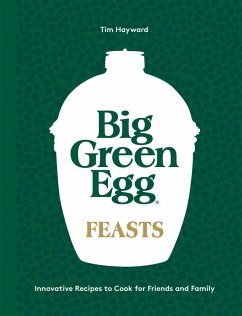 Big Green Egg Feasts (eBook, ePUB) - Hayward, Tim