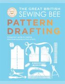 The Great British Sewing Bee: Pattern Drafting (eBook, ePUB)