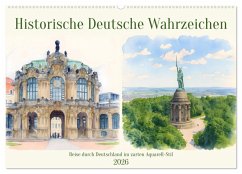 Historische Deutsche Wahrzeichen (Wandkalender 2026 DIN A2 quer), CALVENDO Monatskalender Historische Deutsche Wahrzeichen (Wandkalender 2026 DIN A2 quer), CALVENDO Monatskalender