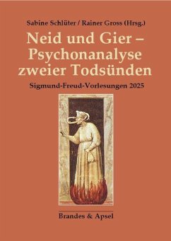 Neid und Gier - Psychonanalyse zweier Todsünden