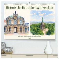 Historische Deutsche Wahrzeichen (hochwertiger Premium Wandkalender 2026 DIN A2 quer), Kunstdruck in Hochglanz