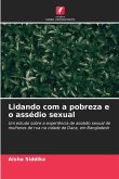 Lidando com a pobreza e o assédio sexual