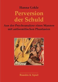 Perversion der Schuld - Gekle, Hanna
