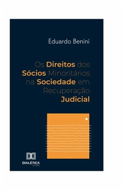 Cover Os Direitos dos Sócios Minoritários na Sociedade em Recuperação Judicial (eBook, ePUB)