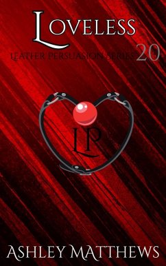 Cover Loveless (The Leather Persuasion Resort Series, #20) (eBook, ePUB)