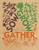 Sow Grow Gather (eBook, ePUB)