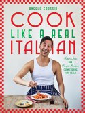 Cook Like a Real Italian (eBook, ePUB)