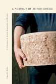 A Portrait of British Cheese (eBook, ePUB)