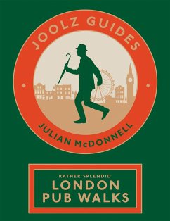 Joolz Guides: Rather Splendid London Pub Walks (eBook, ePUB) - McDonnell, Julian