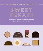 The Little Book of Chocolate: Sweet Treats (eBook, ePUB) The Little Book of Chocolate: Sweet Treats (eBook, ePUB)