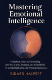 Mastering Emotional Intelligence (eBook, ePUB)