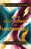 From Self-Aware to Unstoppable (eBook, ePUB)