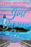 Just Between Us (eBook, ePUB) Just Between Us (eBook, ePUB)