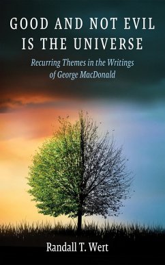 Good and Not Evil Is the Universe (eBook, ePUB)