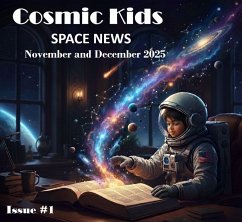 Cover Cosmic Kids Newsletter - Nov to Dec 2025 (Cosmic Kids Space News, #1) (eBook, ePUB)