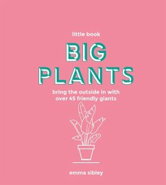 Little Book, Big Plants (eBook, ePUB) - Sibley, Emma