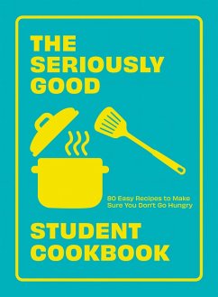 The Seriously Good Student Cookbook (eBook, ePUB) - Quadrille