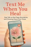 Text Me When You Heal (eBook, ePUB)