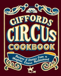 Giffords Circus Cookbook (eBook, ePUB) - Gifford, Nell; Halas, Ols