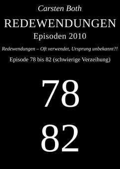 Cover Redewendungen: Episoden 2010 - Episode 78 bis 82 (schwierige Verzeihung) (eBook, ePUB)