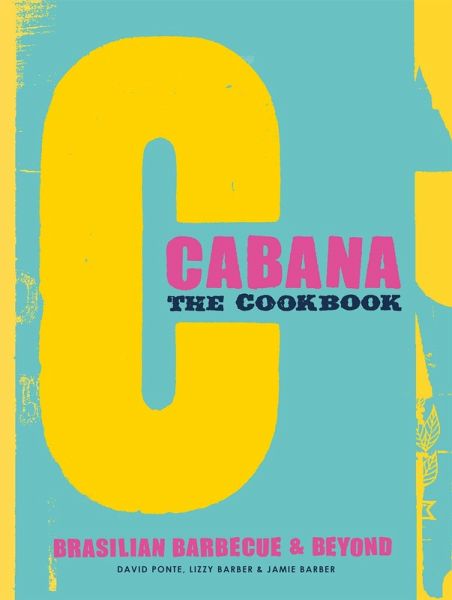 The Cabana Cookbook (eBook, ePUB) The Cabana Cookbook (eBook, ePUB)