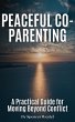 Peaceful Co-Parenting: A Practical... - Bild 1