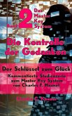 Band 2 - Das Master Key System - Der Schlüssel zum Glück. Die Kontrolle der Gedanken (eBook, ePUB)