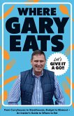 Where Gary Eats (eBook, ePUB)