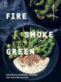 Fire, Smoke, Green (eBook, ePUB)