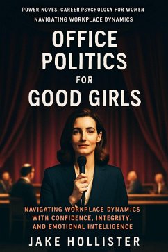 Office Politics for Good Girls (Power Moves, #10) (eBook, ePUB) - Hollister, Jake
