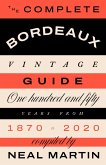 The Complete Bordeaux Vintage Guide (eBook, ePUB)