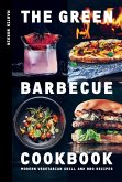 The Green Barbecue Cookbook (eBook, ePUB)