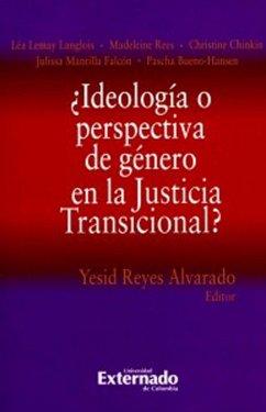 Cover ¿Ideología o perspectiva de género en la Justicia Transicional? (eBook, PDF)