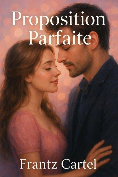 Proposition parfaite (eBook, ePUB)