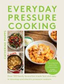 Everyday Pressure Cooking (eBook, ePUB) Everyday Pressure Cooking (eBook, ePUB)