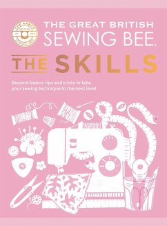 Cover The Great British Sewing Bee: The Skills (eBook, ePUB)