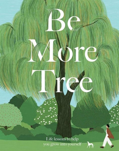 Be More Tree (eBook, ePUB) Be More Tree (eBook, ePUB)