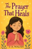 The Prayer That Heals (eBook, ePUB)