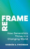 Reframe: How Generalists Thrive in a Changing World (eBook, ePUB)