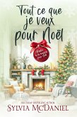 Tout ce que je veux pour Noël (Rentrer à la maison pour Noël, #4) (eBook, ePUB)