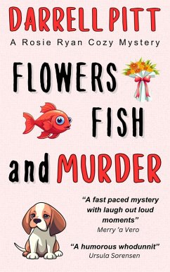 Cover Flowers, Fish and Murder (Rosie Ryan Cozy Mysteries, #4) (eBook, ePUB)