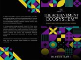 The Achievement Ecosystem(TM) (eBook, ePUB)