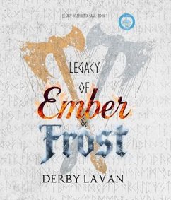 Legacy of Ember and Frost (eBook, ePUB) - Lavan, Derby Legacy of Ember and Frost (eBook, ePUB) - Lavan, Derby