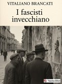 I fascisti invecchiano (eBook, ePUB)