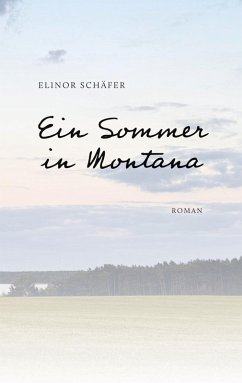 Ein Sommer in Montana Ein Sommer in Montana