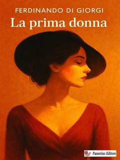 La prima donna (eBook, ePUB) - Di Giorgi, Ferdinando