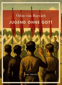 Cover Ödön von Horváth: Jugend ohne Gott. Vollständige Neuausgabe