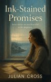 Ink-Stained Promises: Some stories are too beautiful to be forgotten. (The Unwritten Hearts Series, #1) (eBook, ePUB)