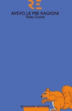 Avevo le mie ragioni (eBook, ePUB) - Golob, Tadej